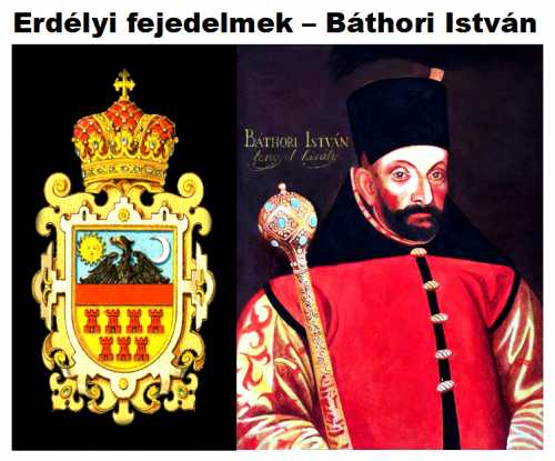 Báthori István erdélyi fejedelem 1571-1586 