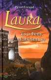 Peter Freund: Laura és a fény labirintusa