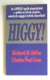 Richards M. Devos: Higgy!  AMWAY alapítójától